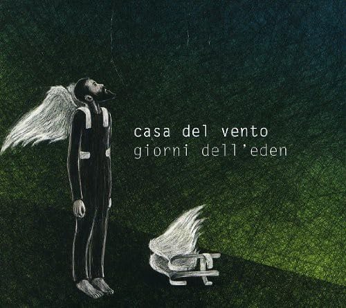 Casa Del Vento - Giorni Dell`Eden