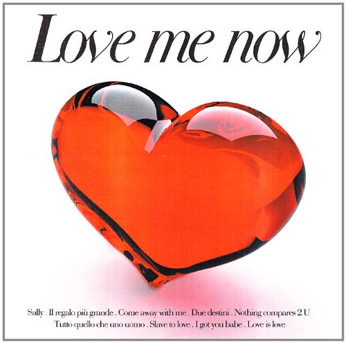 Love Me Now