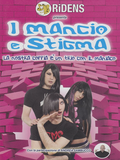 I Mancio e Stigma - La nostra coppia è un trio con il maniaco