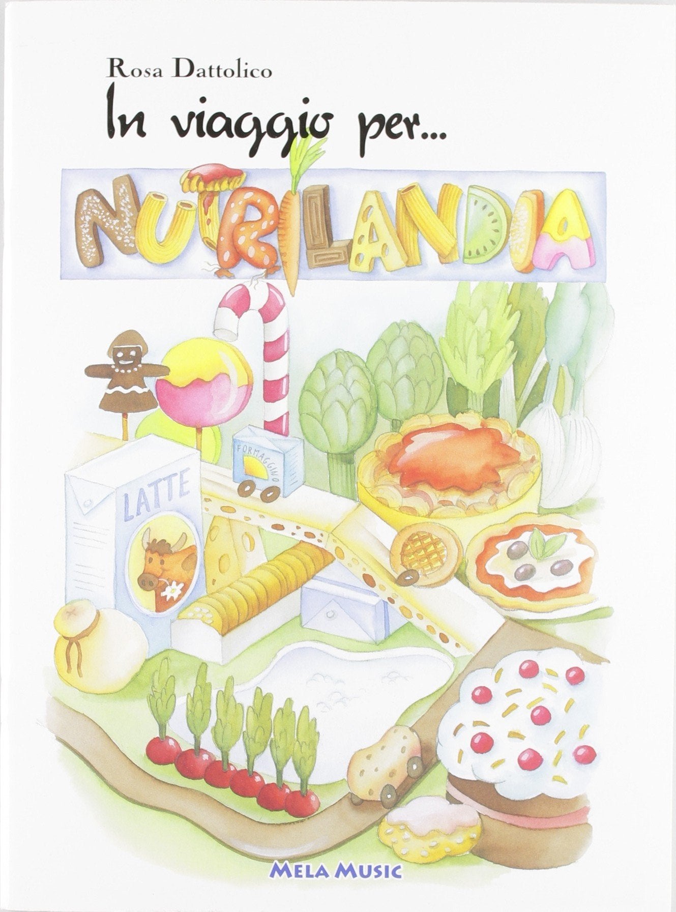 In Viaggio Per Nutrilandia (Libro+Cd)