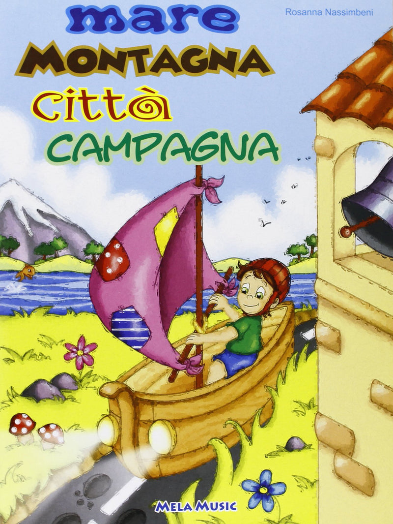 Mare Montagna Citta? Campagna