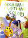 Giochiamo e Cantiamo I Colori