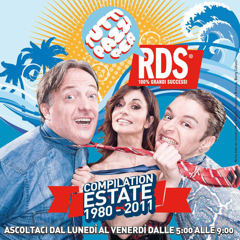 Tutti Pazzi Per Rds-Estate 1980-2011