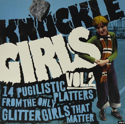 Knuckle Girls: 14 Pugilistic Platters from the Only Glitter Girls That Matter - Volume 2