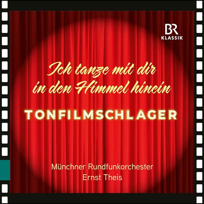 Tonfilmschlager: Ich Tanze Mit Dir in Den Himmel Hinein