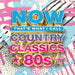 NOW Country Classics: '80s