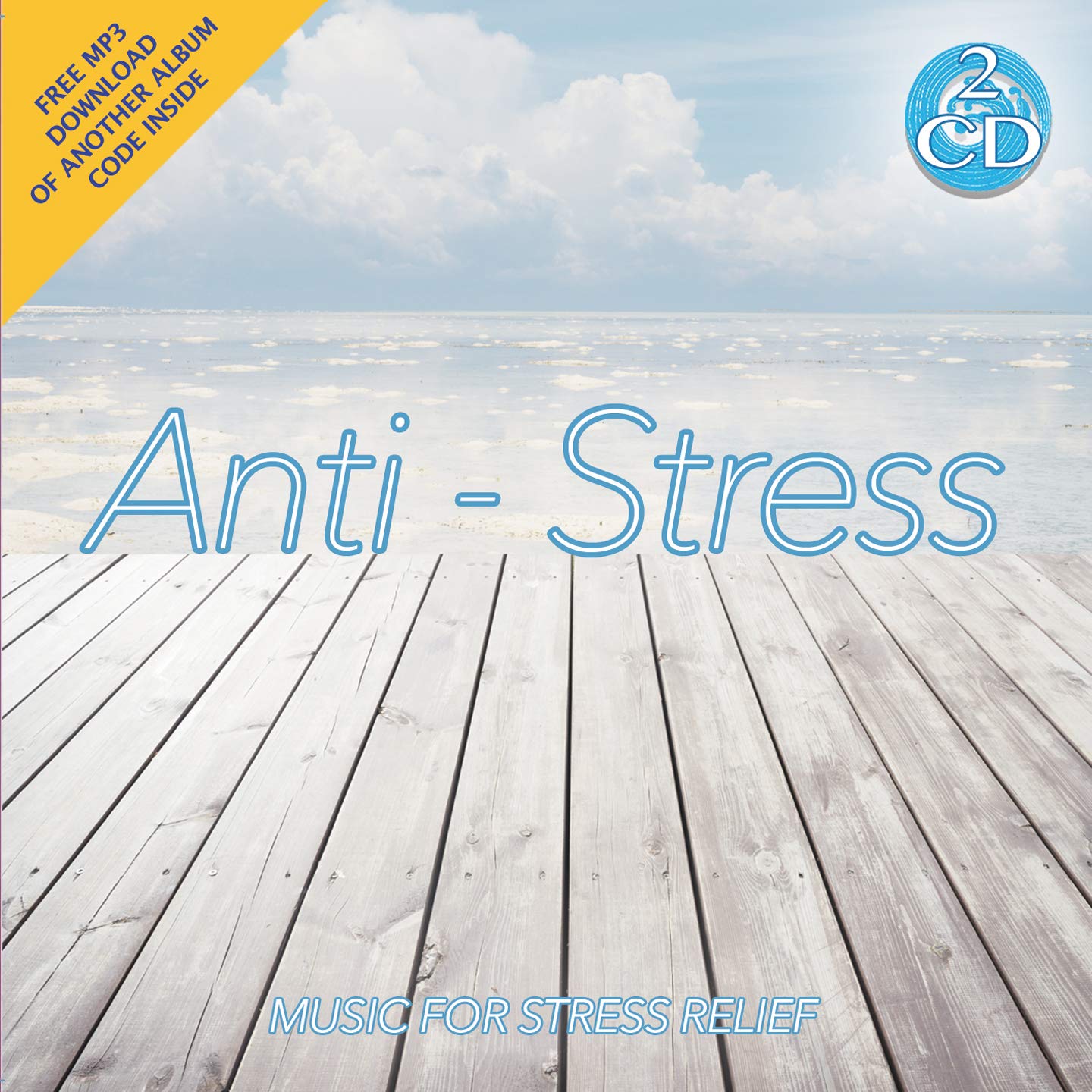 Anti-Stress - Relaxing Instrumental Music for Stress Relief