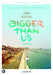 Bigger Than Us (Dvd) (Region 2)