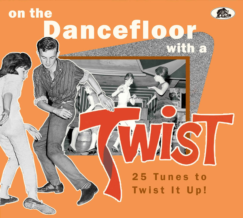 On the Dancefloor With a Twist: 25 Tunes to Twist It Up!