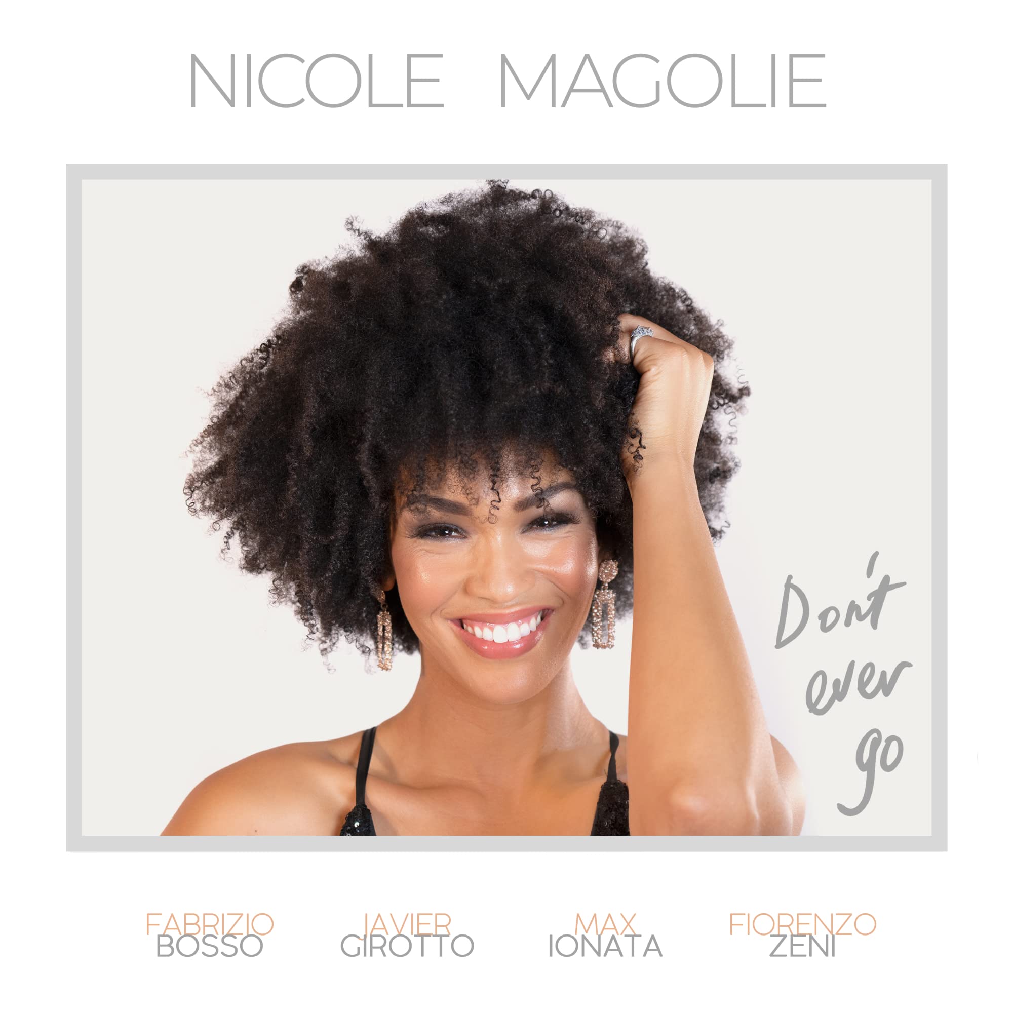 Nicole Magolie - Don'T Ever Go