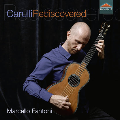 Marcello Fantoni: Carulli Rediscovered - Volume 1