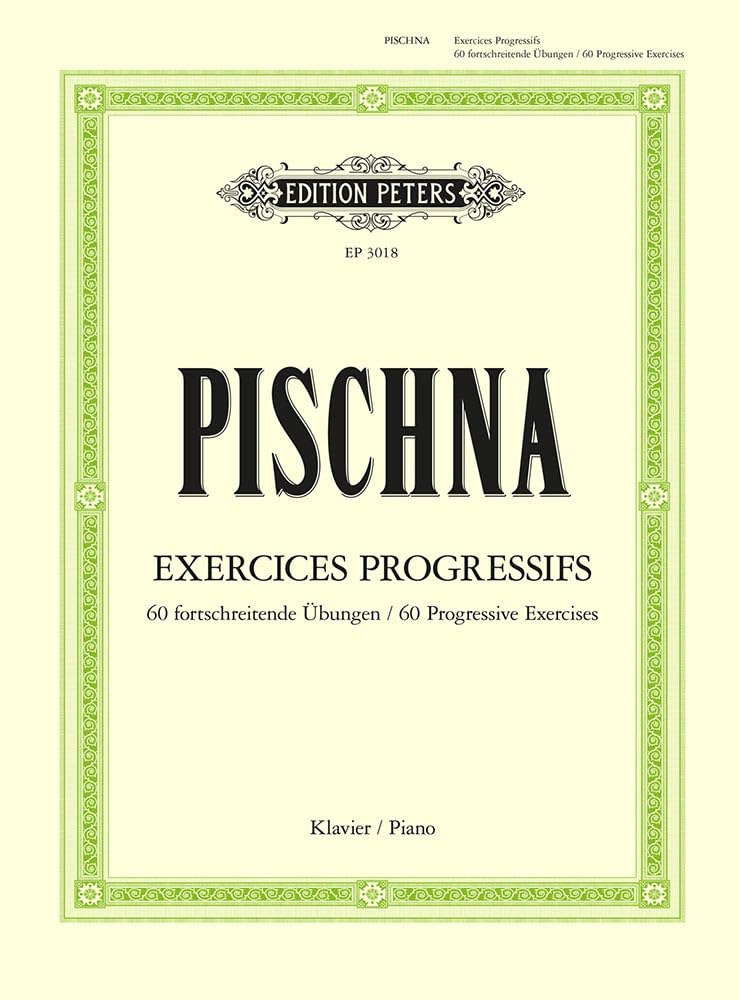Pischna: 60 Progressive Exercises (Piano Solo) (EP3018): For Piano (Edition Peters