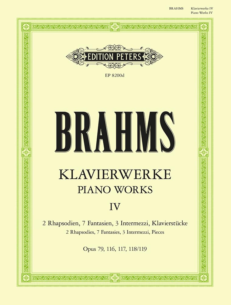 Piano Works: Piano Pieces Opp. 79, 116-119 (4