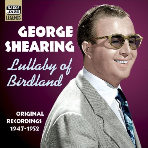 Lullaby of Birdland: Original Recordings 1947 - 1952