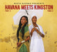 Havana Meets Kingston Part 2