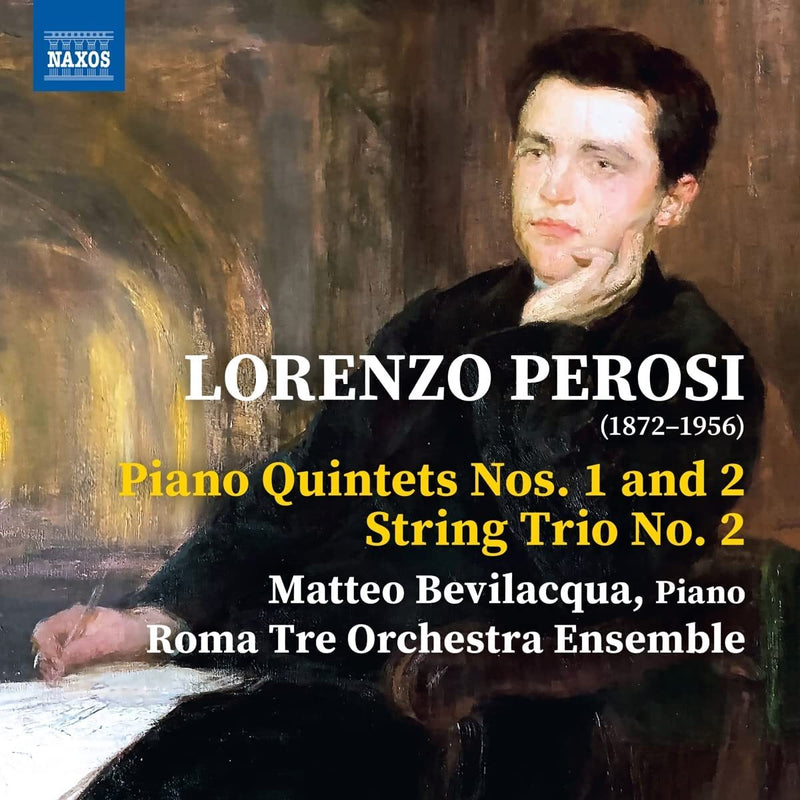 Lorenzo Perosi: Piano Quintets Nos. 1 and 2/String Trio No. 2