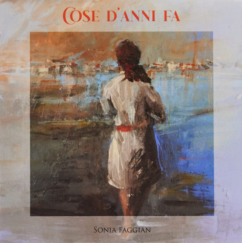 Sonia Faggian - Cose D`Anni Fa