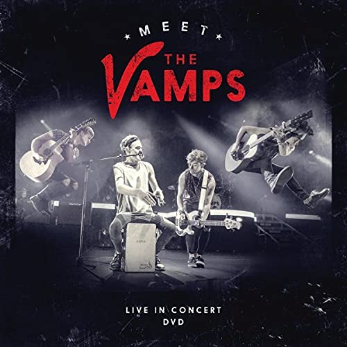 Meet The Vamps - Live In Concert