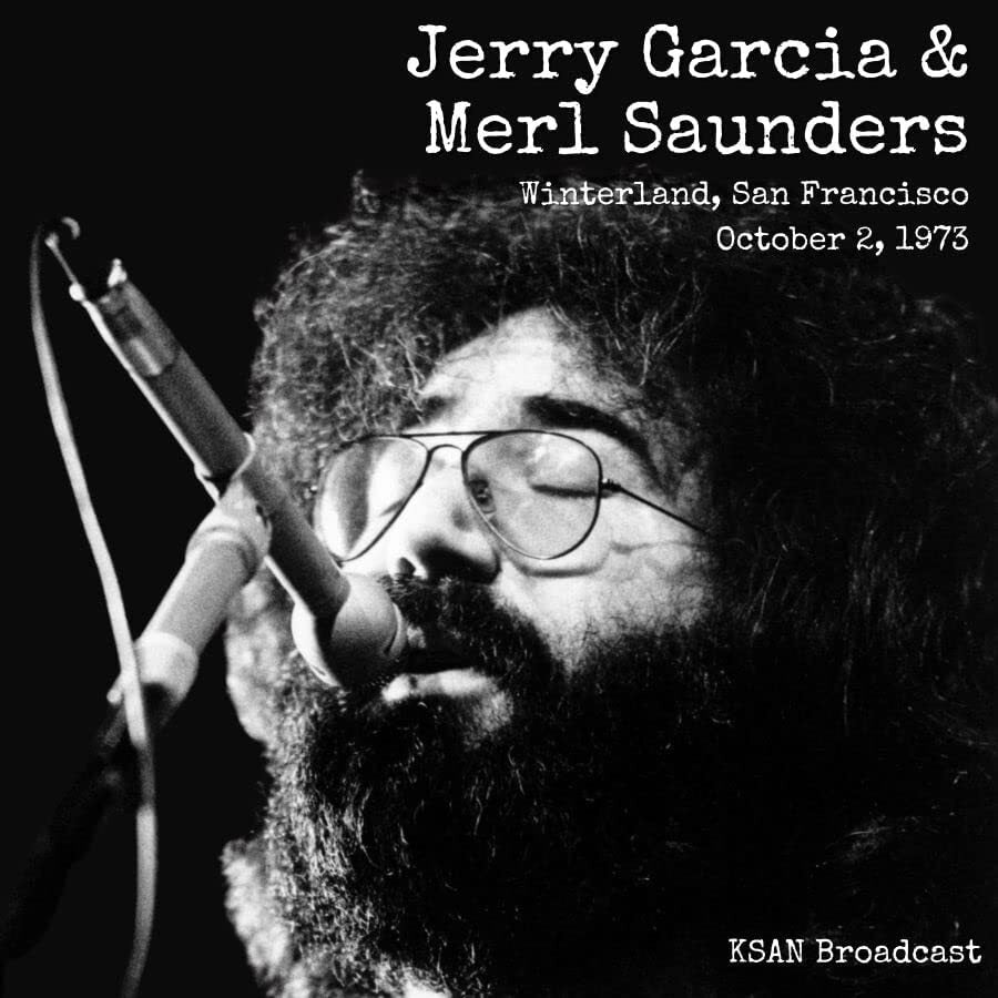 Winterland, San Francisco, October 2nd, 1973: KSAN Broadcast