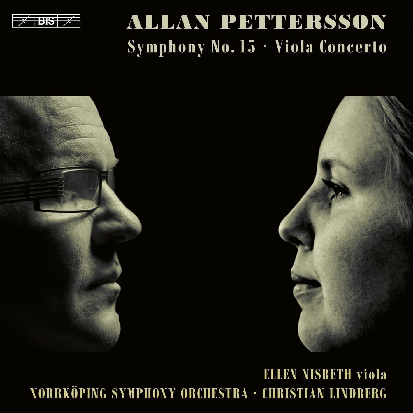Allan Pettersson: Symphony No. 15/Viola Concerto