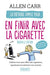 La méthode simple pour en finir avec la cigarette: La nouvelle méthode simple (vapoteuse, cigarettes, etc.