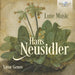 Hans Neusidler: Lute Music