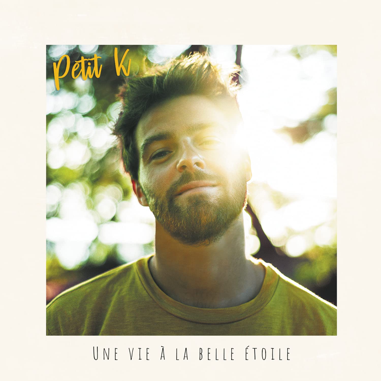 Une Vie À la Belle Étoile