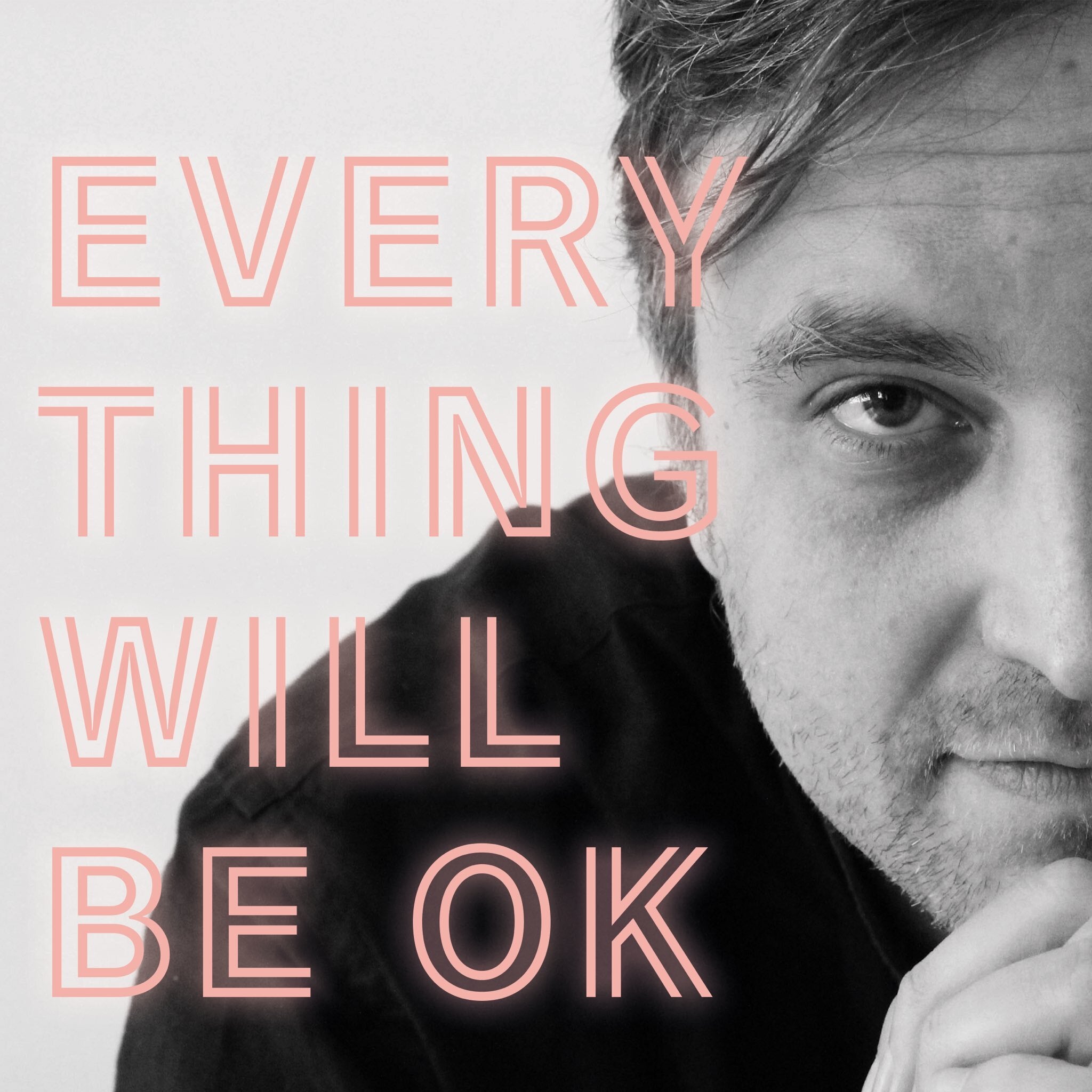Everything Will Be Ok/People Like Us