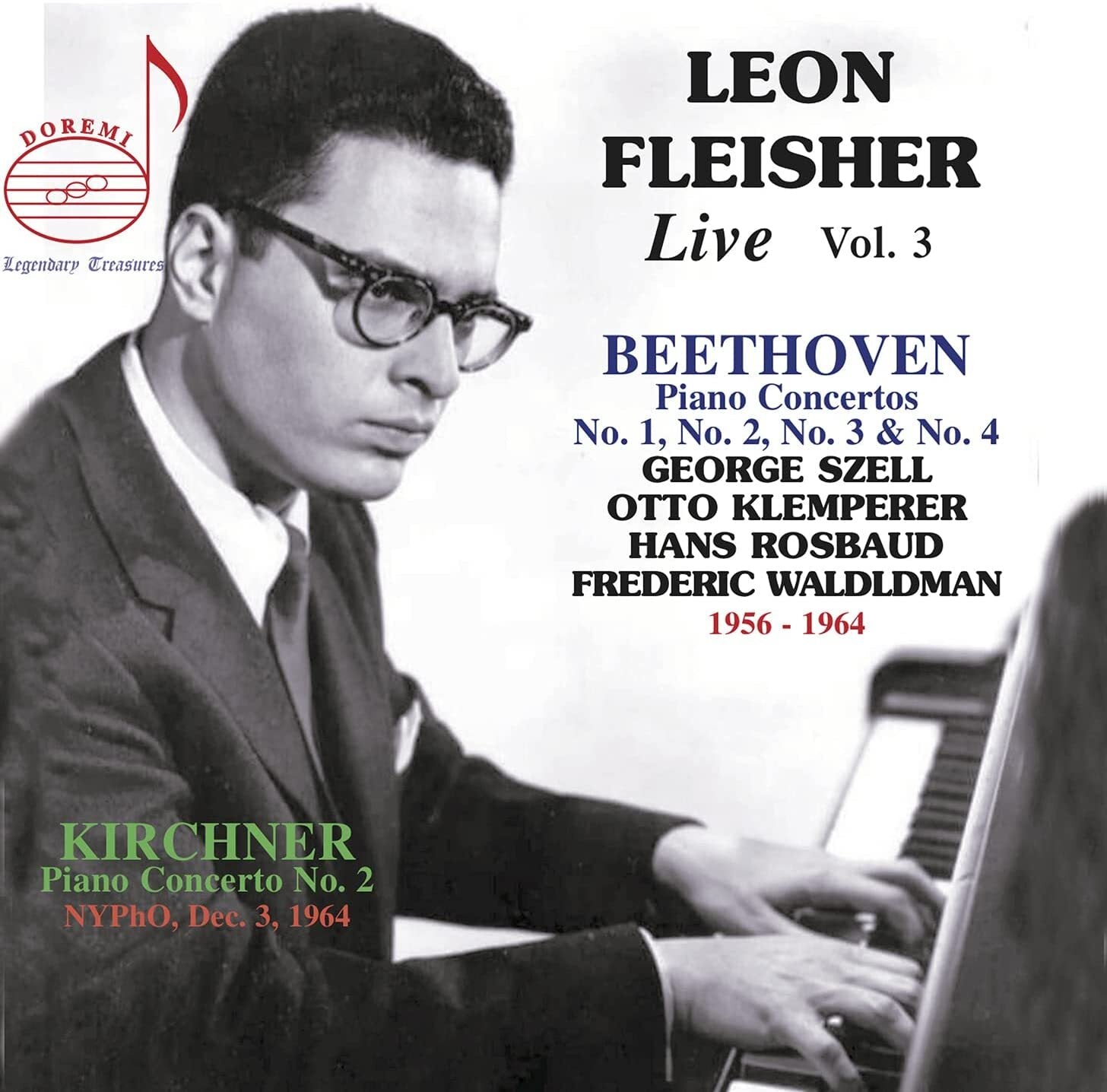 Leon Fleisher: Live: Beethoven: Piano Concertos No. 1, No. 2, No. 3 & No. 4 - Volume 3