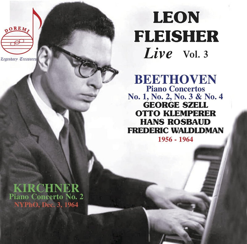 Leon Fleisher: Live: Beethoven: Piano Concertos No. 1, No. 2, No. 3 & No. 4 - Volume 3