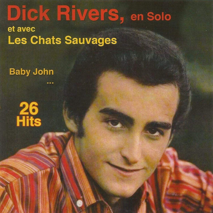 Dick Rivers - En Solo Et Avec Les Chats Sauvages