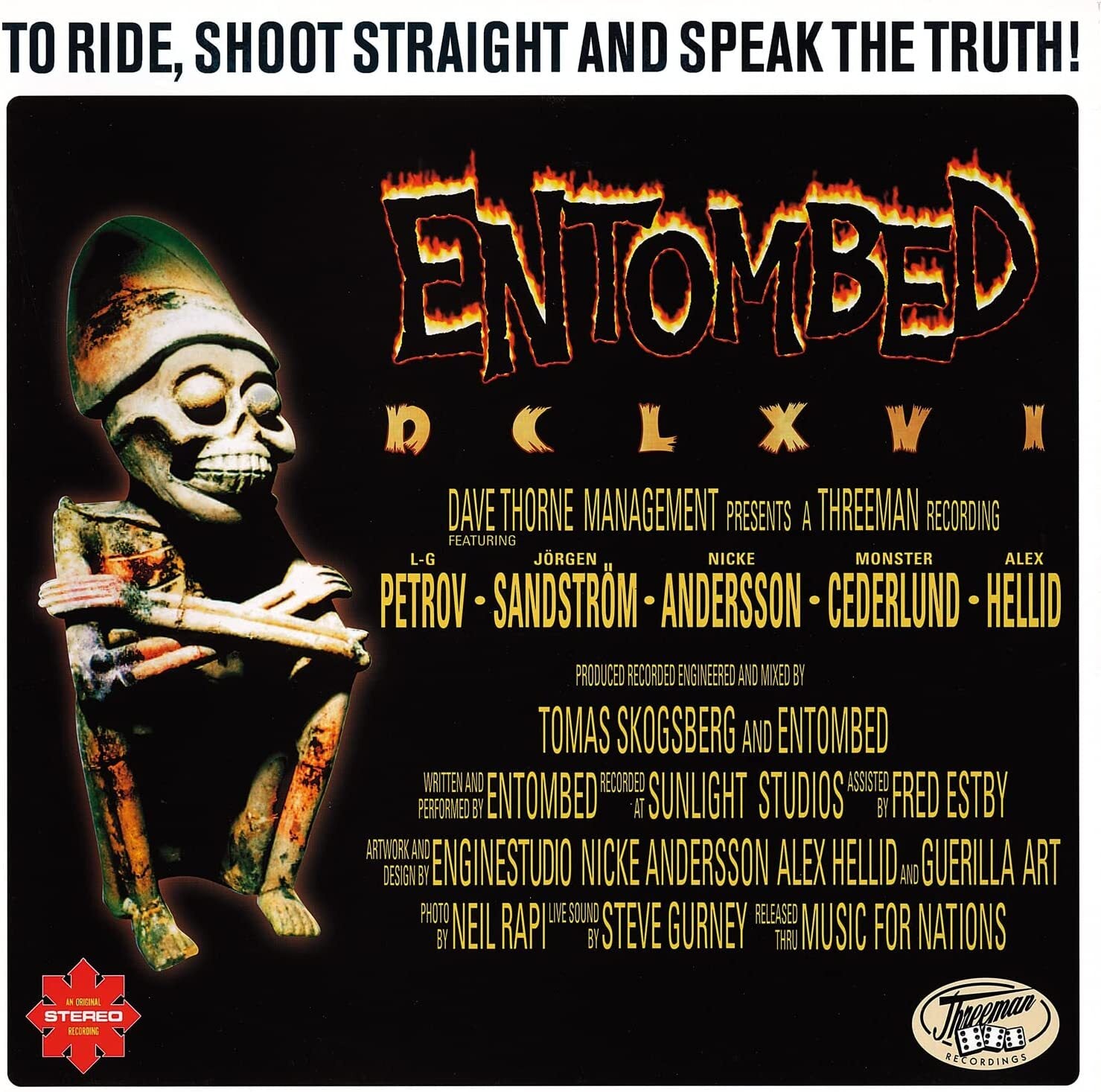 DCLXVI: To Ride, Shoot Straight and Speak the Truth