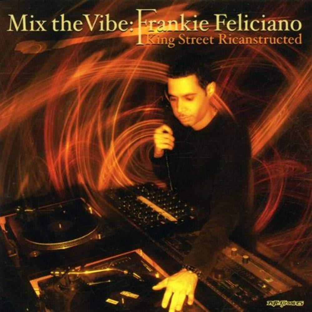 Vv.Aa.-Mix the Vibe: Frankie Feliciano