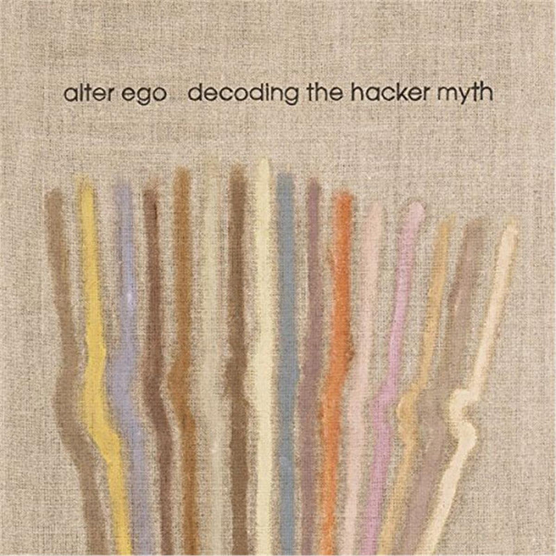 Decoding The Hacker Myth Remixed Pt.2