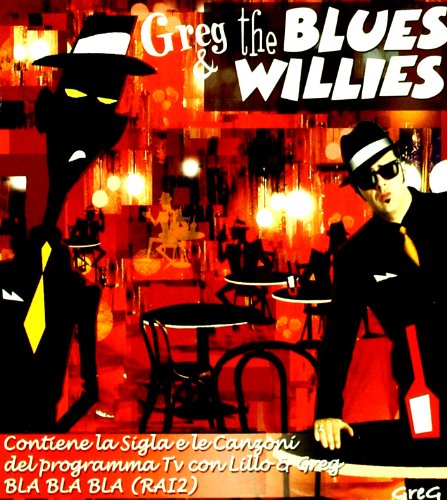 Greg & the Blues Willies
