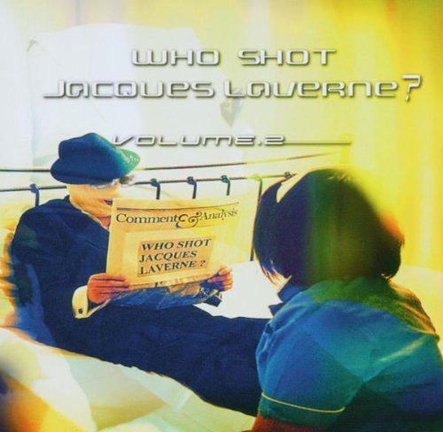 Who Shot Jacques Laverne? Vol. 2