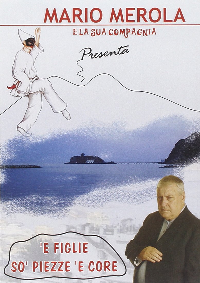 E Figlie So' Piezze E Core