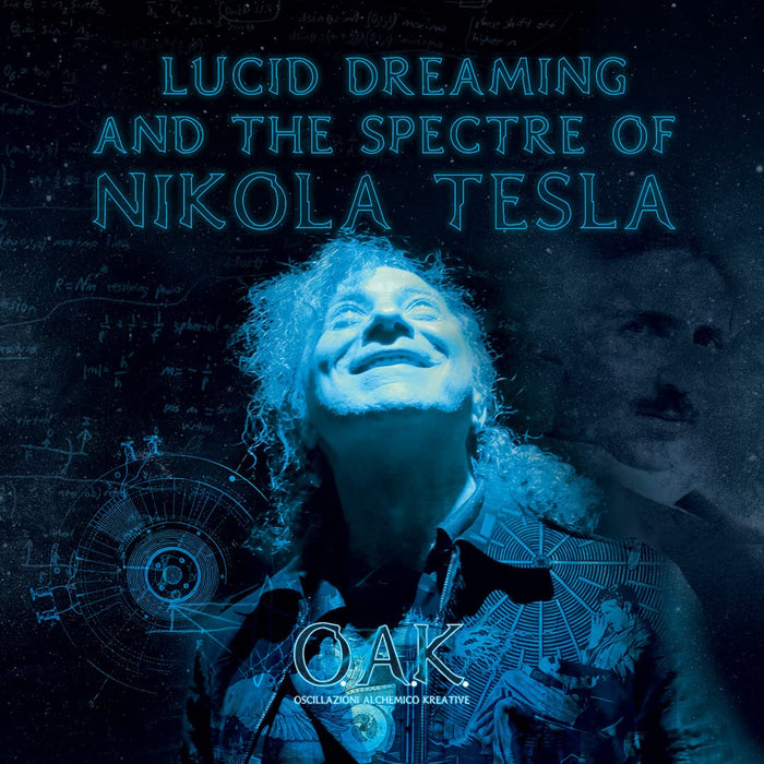 LUCID DREAMING AND THE SPECTRE OF NIKOLA TESLA