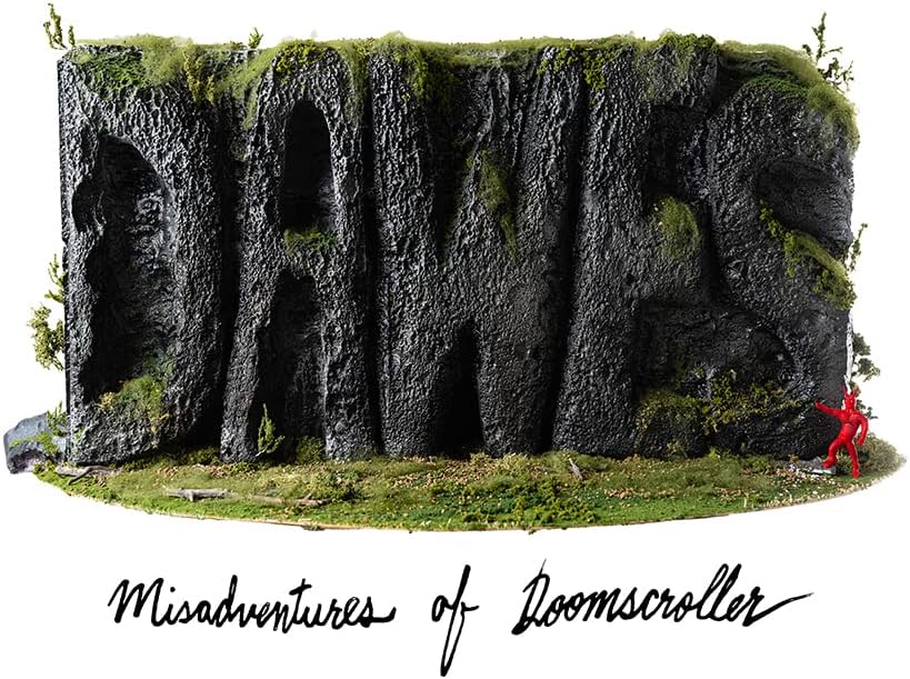 Misadventures Of Doomscroller Dawes