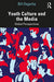 Youth Culture & The Media 2/E