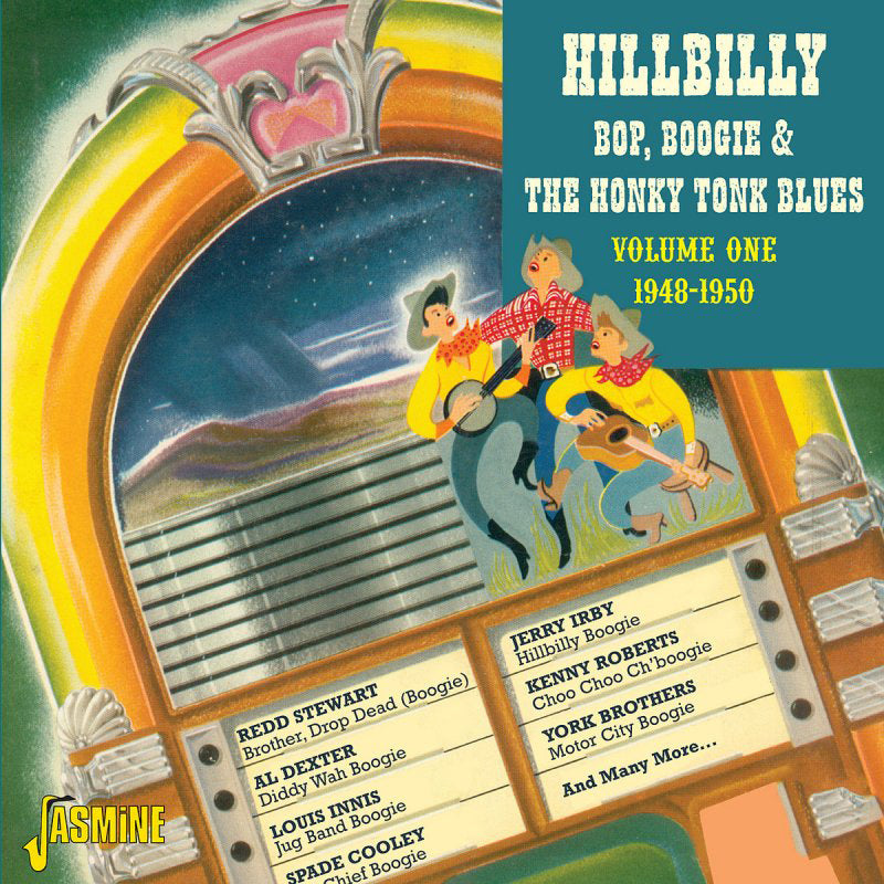 Hillbilly Bop, Boogie and the Honky Tonk Blues: 1948-1950 - Volume 1