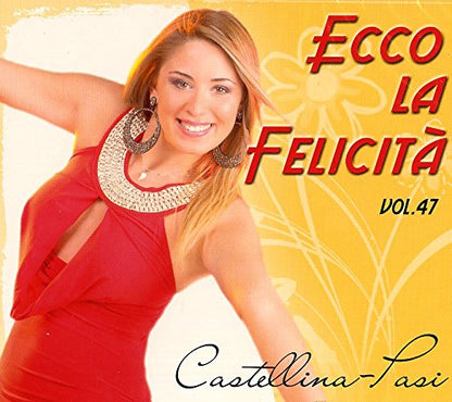 Ecco La Felicita Vol 47