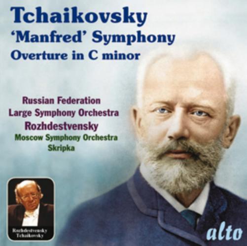 Tchaikovsky: 'Manfred' Symphony/Overture in C Minor