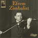 Efrem Zimbalist: The Auer Legacy - Volume 1