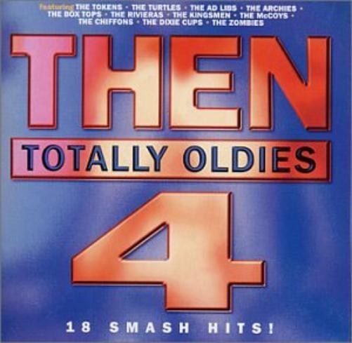Then: Totally Oldies 4
