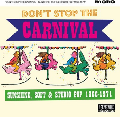 Don't Stop the Carnival: Sunshine, Soft & Studio Pop 1966-1971