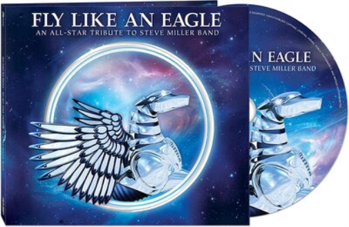 Fly Like an Eagle: An All-star Tribute to Steve Miller Band
