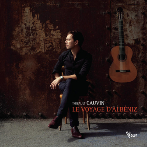 Thibault Cauvin: Le Voyage D'Albéniz