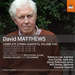David Matthews: Complete String Quartets - Volume 5