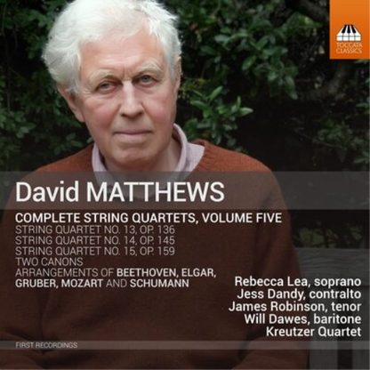 David Matthews: Complete String Quartets - Volume 5